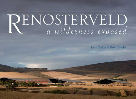 RENOSTERVELD a wilderness exposed by Ruth Parker & Brita Lomba