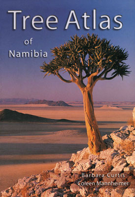 Tree Atlas of Namibia by Barbara Curtis and Coleen Mannheimer